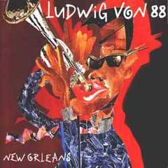 Ludwig Von 88 : New Orleans